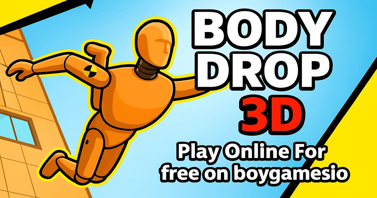 Body drop 3D unblocked